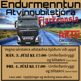 ENDURMENNTUN ATVINNUBLSTJRA - FJARKENNSLA - Umferarryggi og bltkni